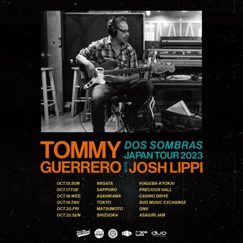 TOMMY GUERRERO “DOS SOMBRAS” JAPAN TOUR 2023